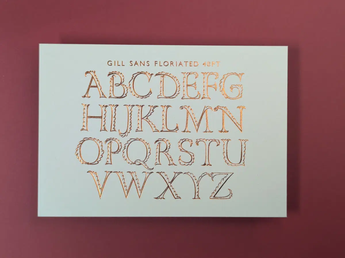 Gill Sans Floriated Type face